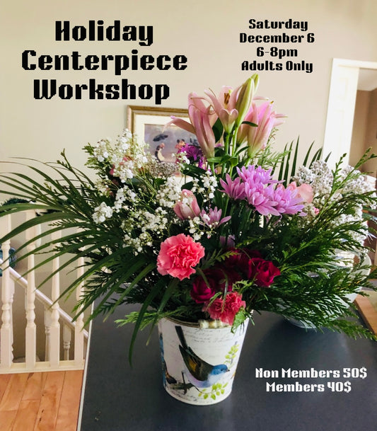 Holiday Centerpiece Workshop